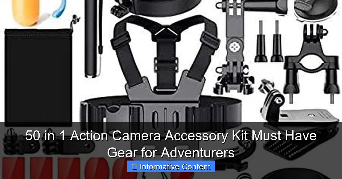 50 in 1 Action Camera Accessory Kit Must Have Gear for Adventurers