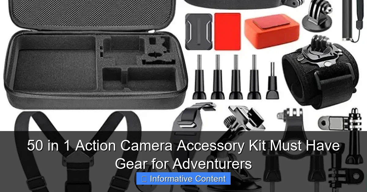50 in 1 Action Camera Accessory Kit Must Have Gear for Adventurers