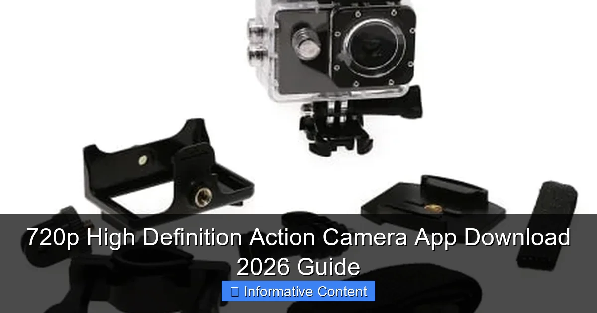 720p High Definition Action Camera App Download 2026 Guide