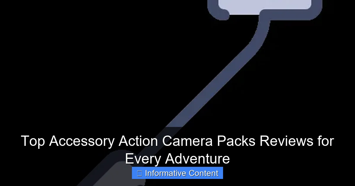 Top Accessory Action Camera Packs Reviews for Every Adventure