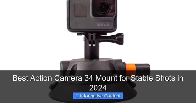 Best Action Camera 34 Mount for Stable Shots in 2024