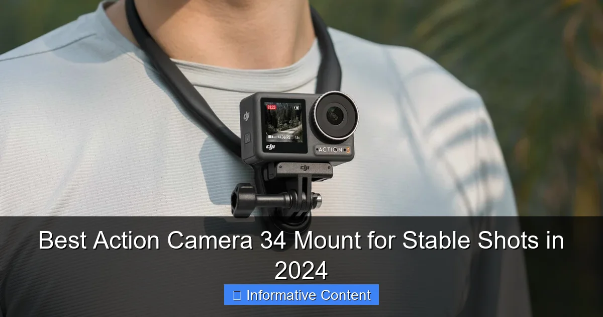 Best Action Camera 34 Mount for Stable Shots in 2024