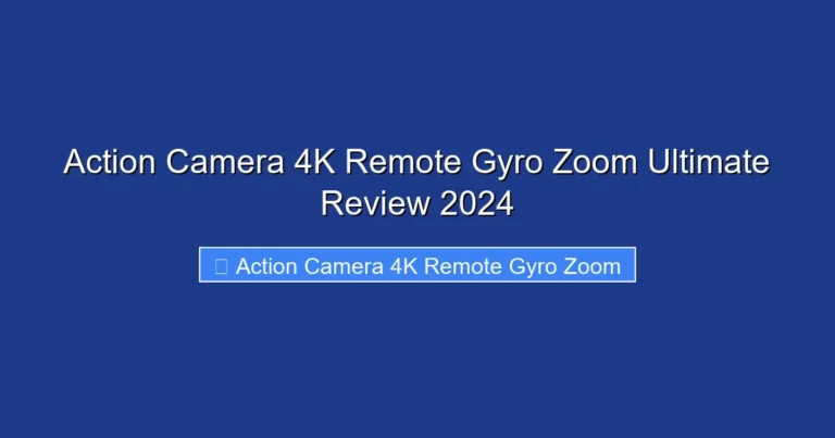 Action Camera 4K Remote Gyro Zoom Ultimate Review 2024