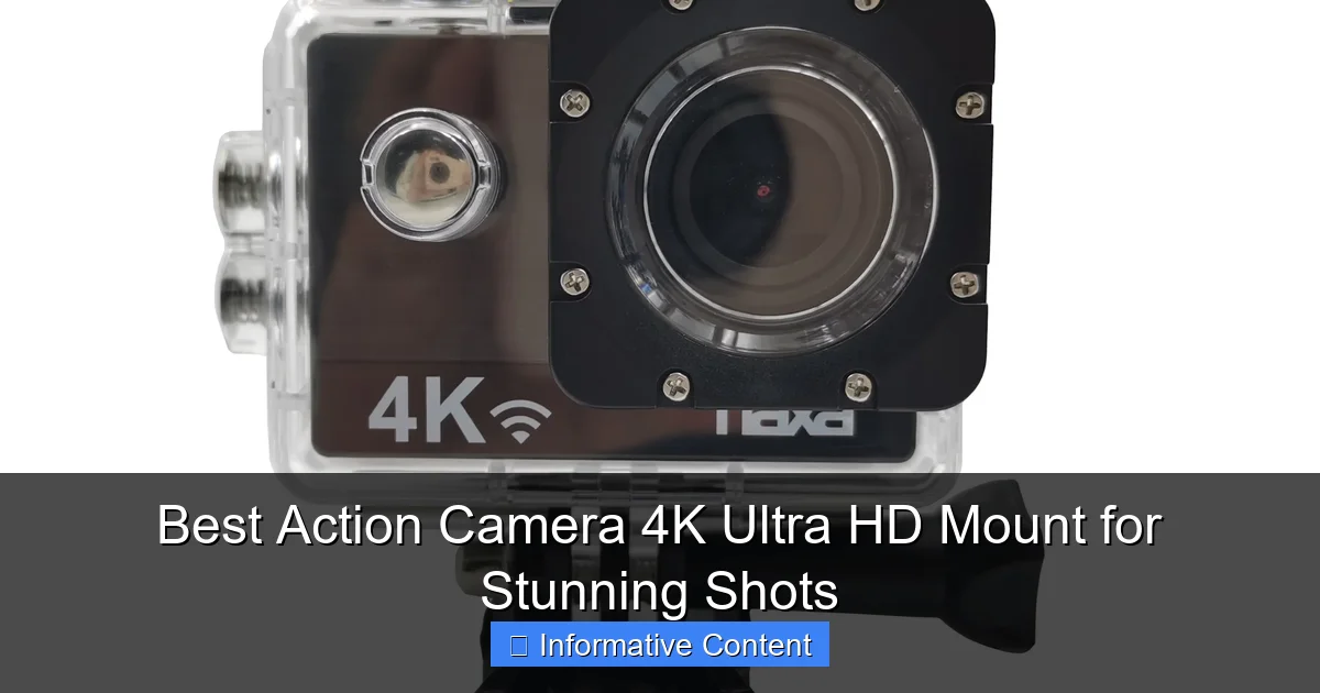 Best Action Camera 4K Ultra HD Mount for Stunning Shots