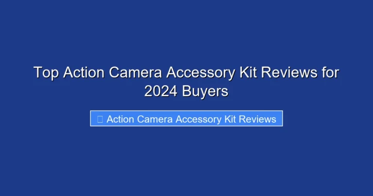 Top Action Camera Accessory Kit Reviews for 2024 Buyers