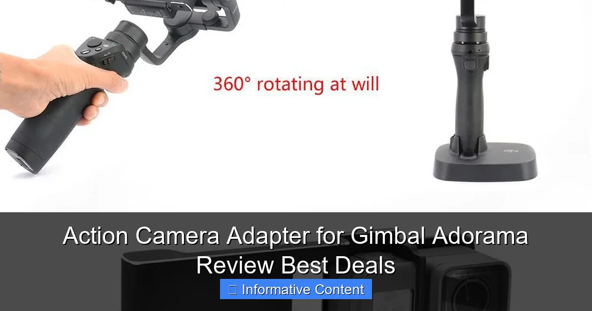 Action Camera Adapter for Gimbal Adorama Review Best Deals