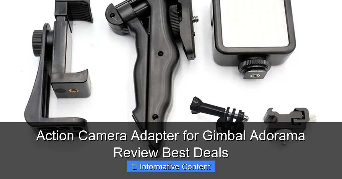 Action Camera Adapter for Gimbal Adorama Review Best Deals