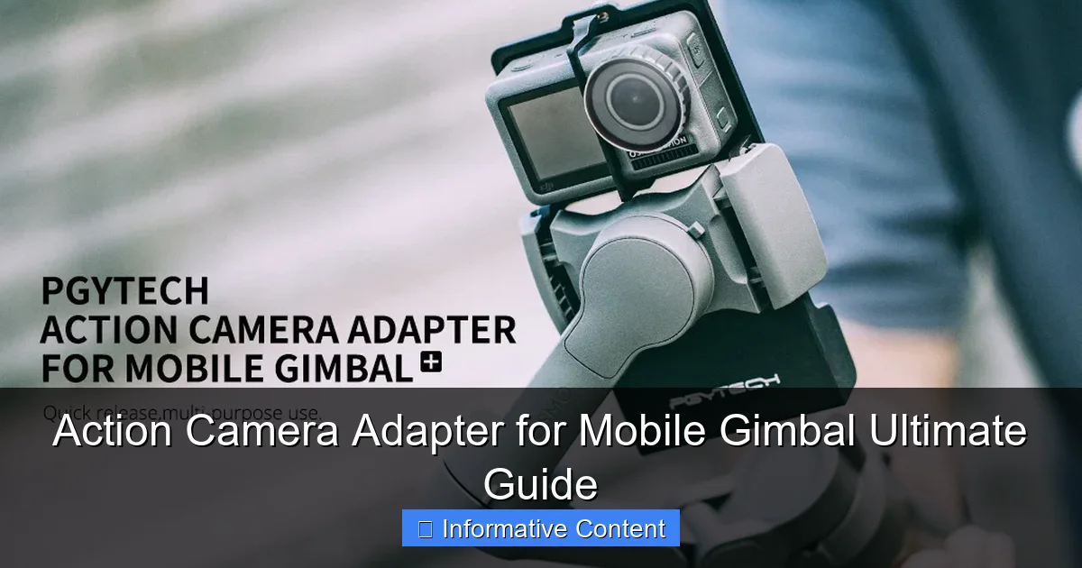 Action Camera Adapter for Mobile Gimbal Ultimate Guide
