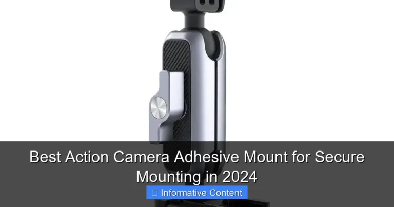 Best Action Camera Adhesive Mount for Secure Mounting in 2024