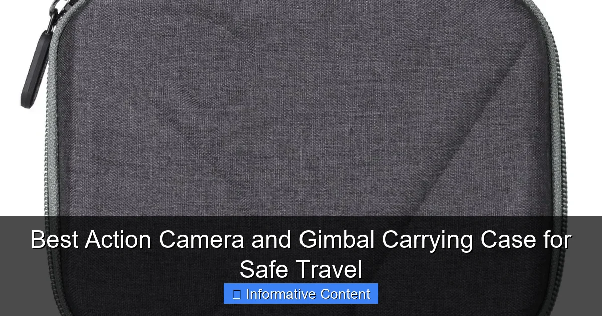 Best Action Camera and Gimbal Carrying Case for Safe Travel