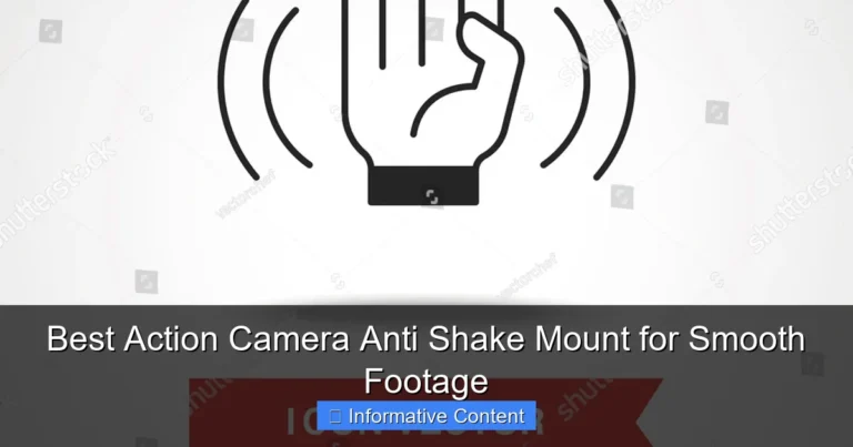 Best Action Camera Anti Shake Mount for Smooth Footage