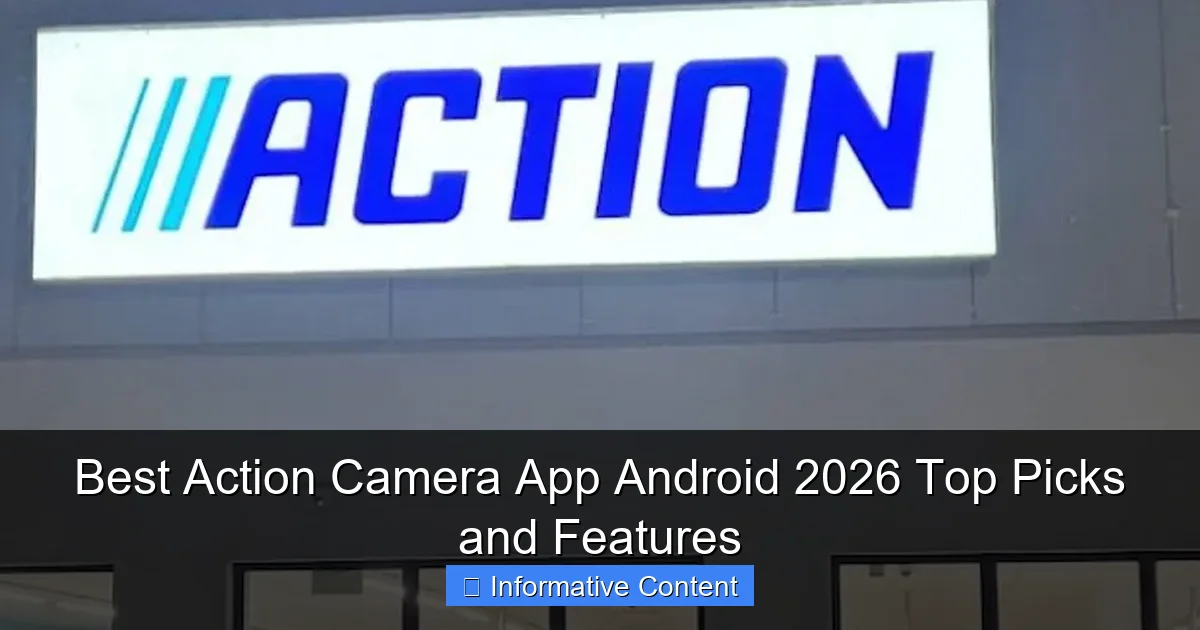 Best Action Camera App Android 2026 Top Picks and Features