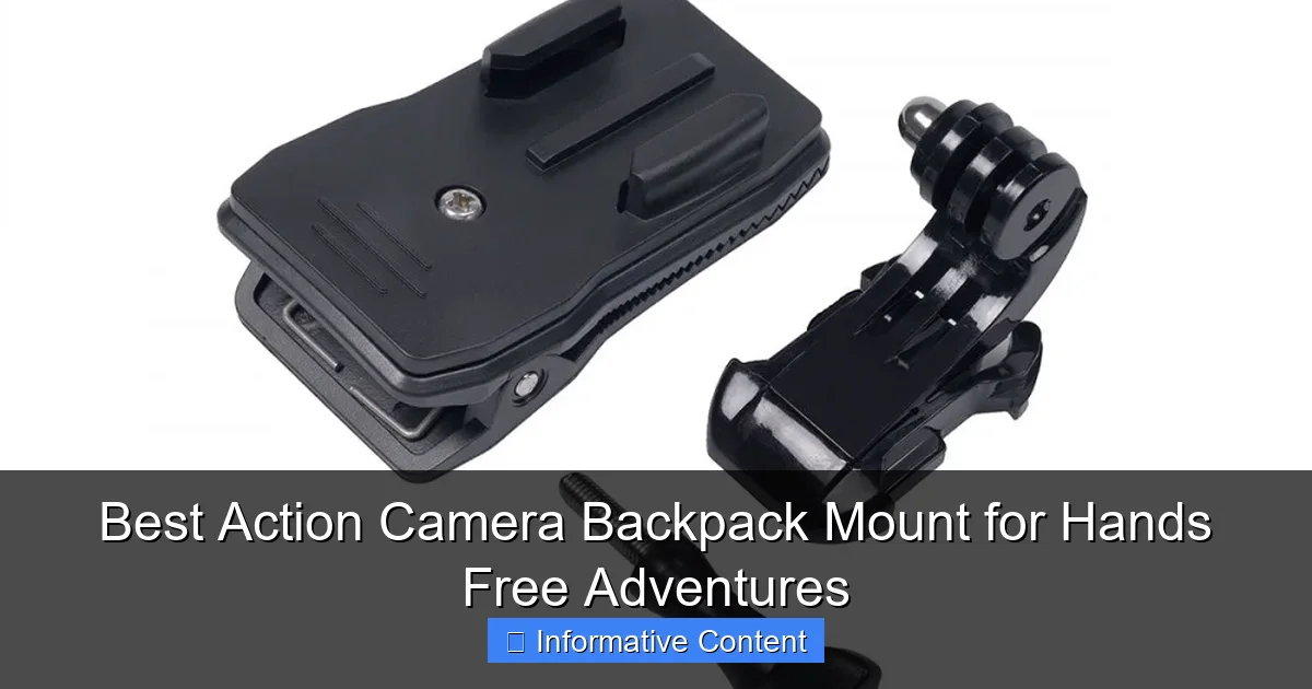 Best Action Camera Backpack Mount for Hands Free Adventures