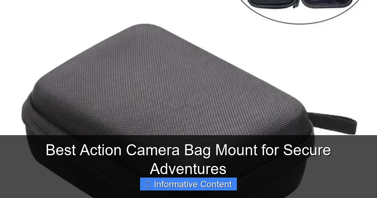 Best Action Camera Bag Mount for Secure Adventures