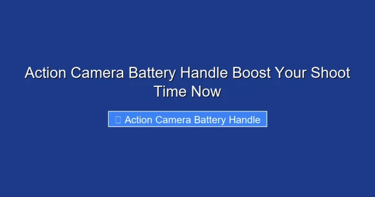 Action Camera Battery Handle Boost Your Shoot Time Now
