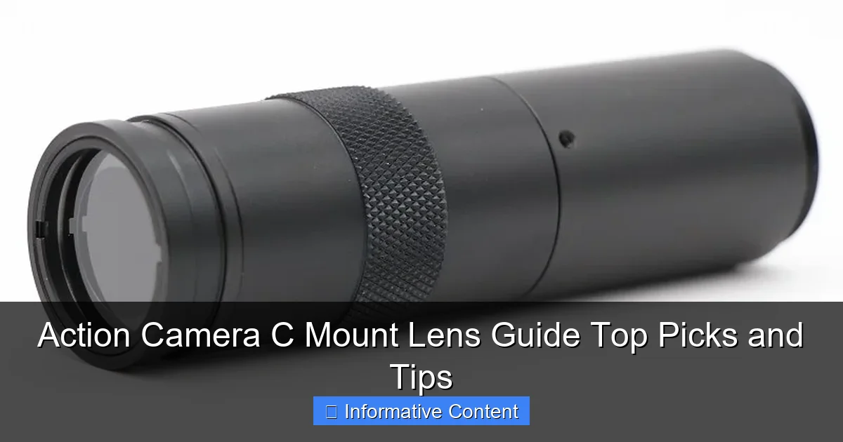 Action Camera C Mount Lens Guide Top Picks and Tips