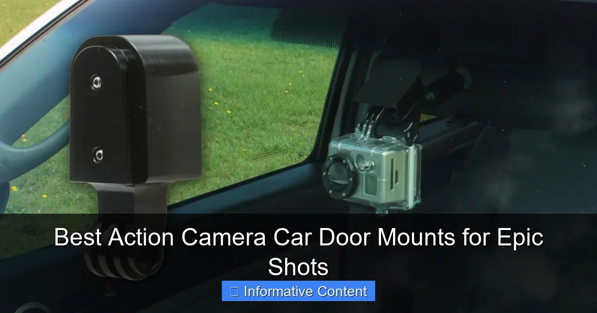 Best Action Camera Car Door Mounts for Epic Shots