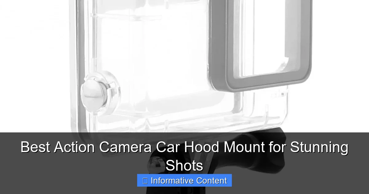 Best Action Camera Car Hood Mount for Stunning Shots