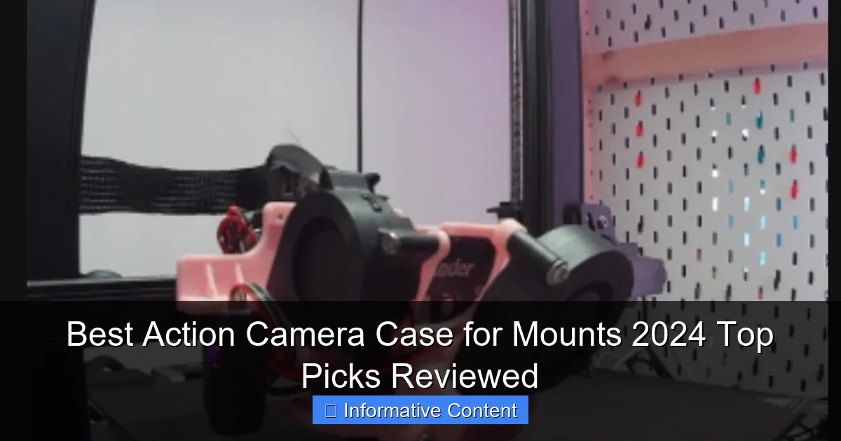 Best Action Camera Case for Mounts 2024 Top Picks Reviewed