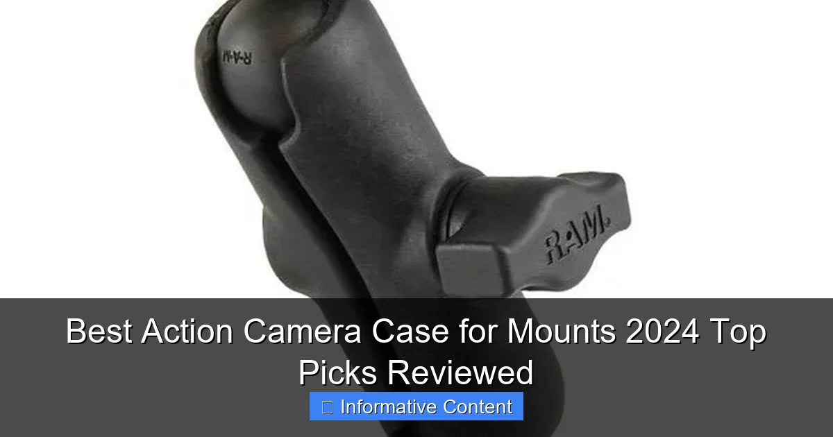 Best Action Camera Case for Mounts 2024 Top Picks Reviewed