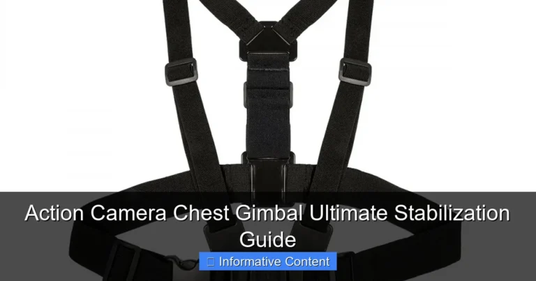 Action Camera Chest Gimbal Ultimate Stabilization Guide