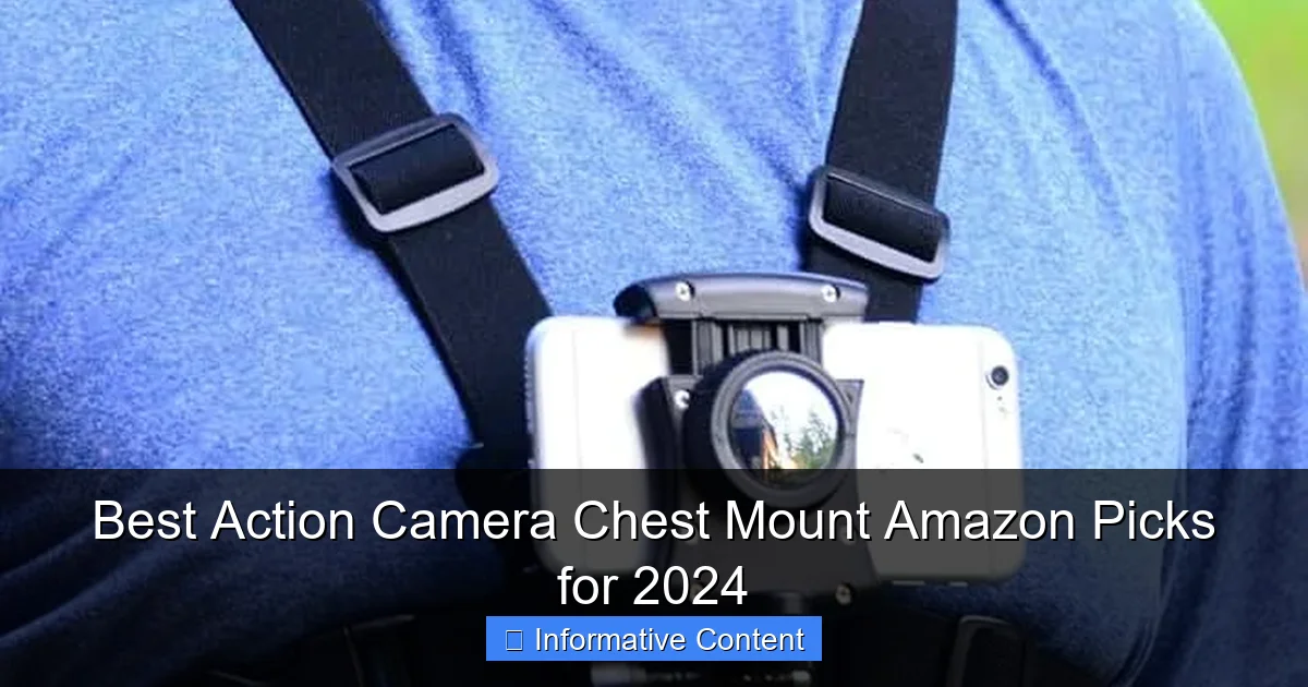Best Action Camera Chest Mount Amazon Picks for 2024