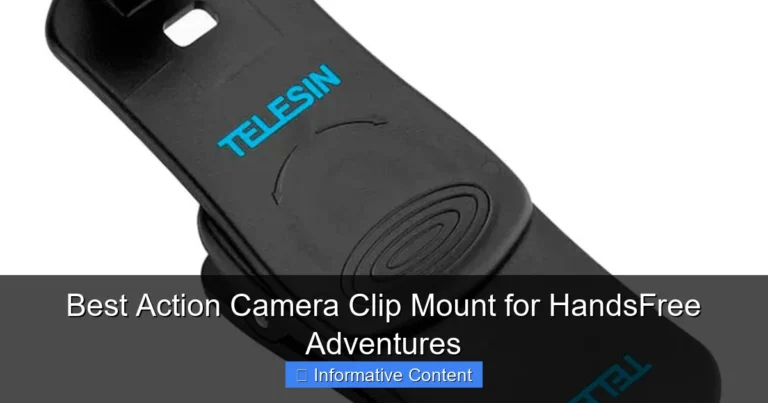Best Action Camera Clip Mount for HandsFree Adventures