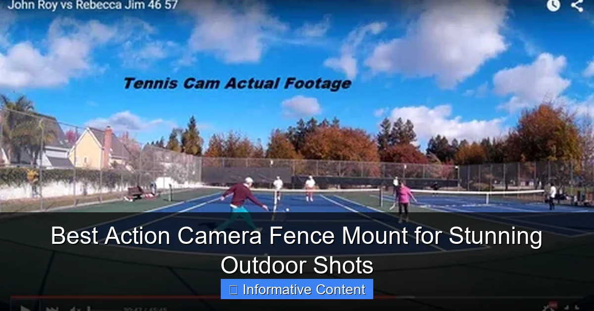 Best Action Camera Fence Mount for Stunning Outdoor Shots