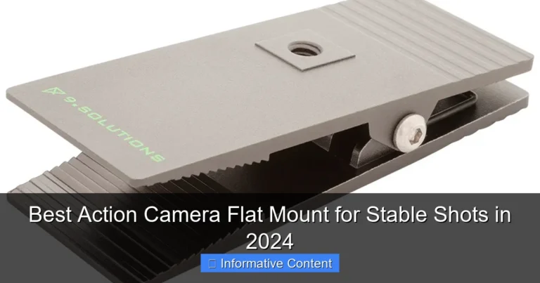 Best Action Camera Flat Mount for Stable Shots in 2024