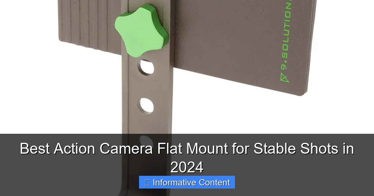 Best Action Camera Flat Mount for Stable Shots in 2024