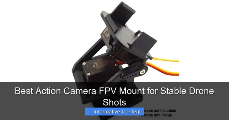 Best Action Camera FPV Mount for Stable Drone Shots