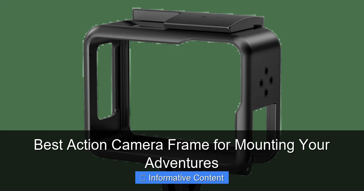 Best Action Camera Frame for Mounting Your Adventures