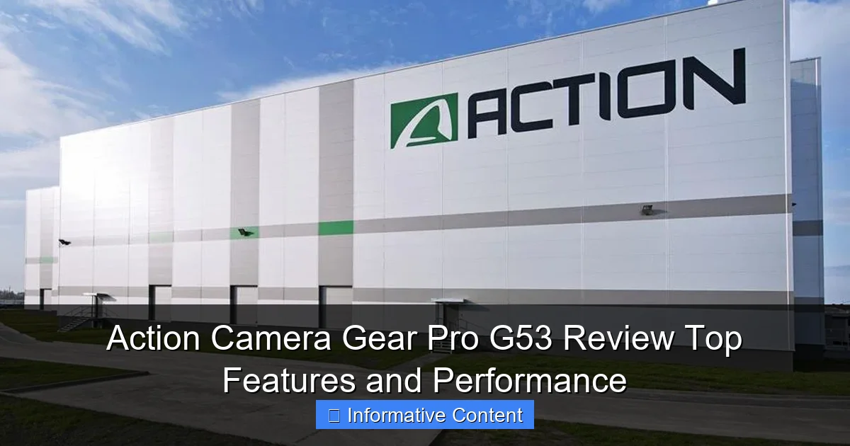 Action Camera Gear Pro G53 Review Top Features and Performance