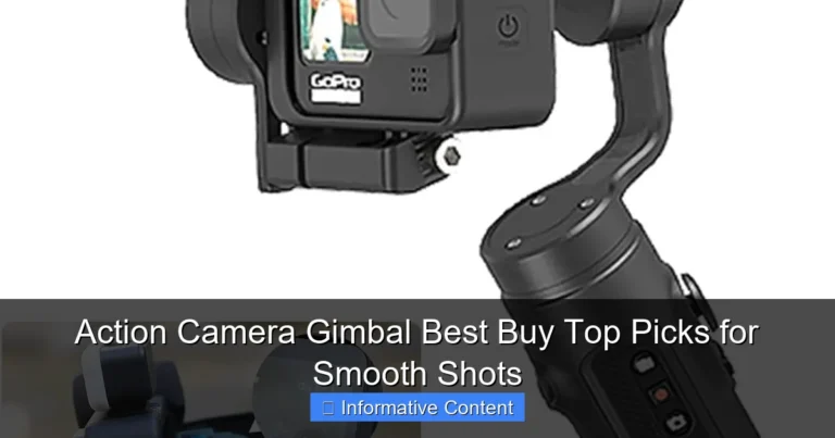 Action Camera Gimbal Best Buy Top Picks for Smooth Shots