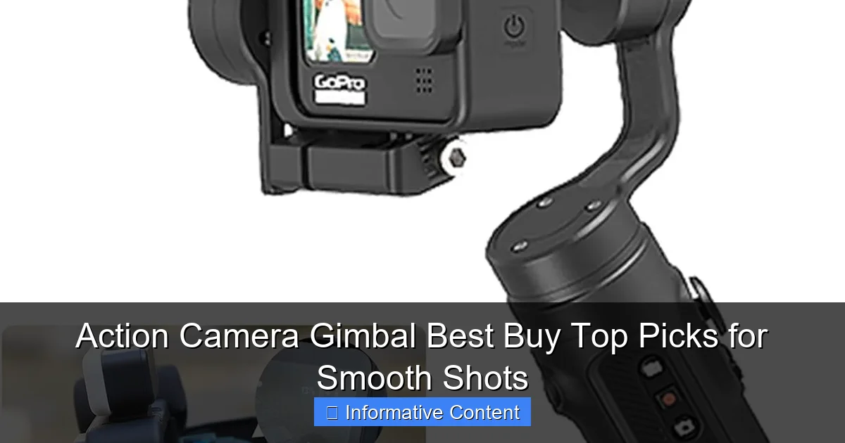 Action Camera Gimbal Best Buy Top Picks for Smooth Shots