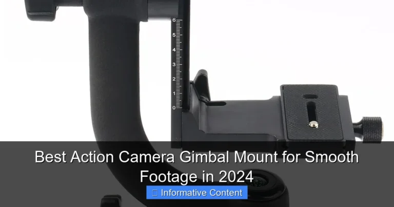 Best Action Camera Gimbal Mount for Smooth Footage in 2024