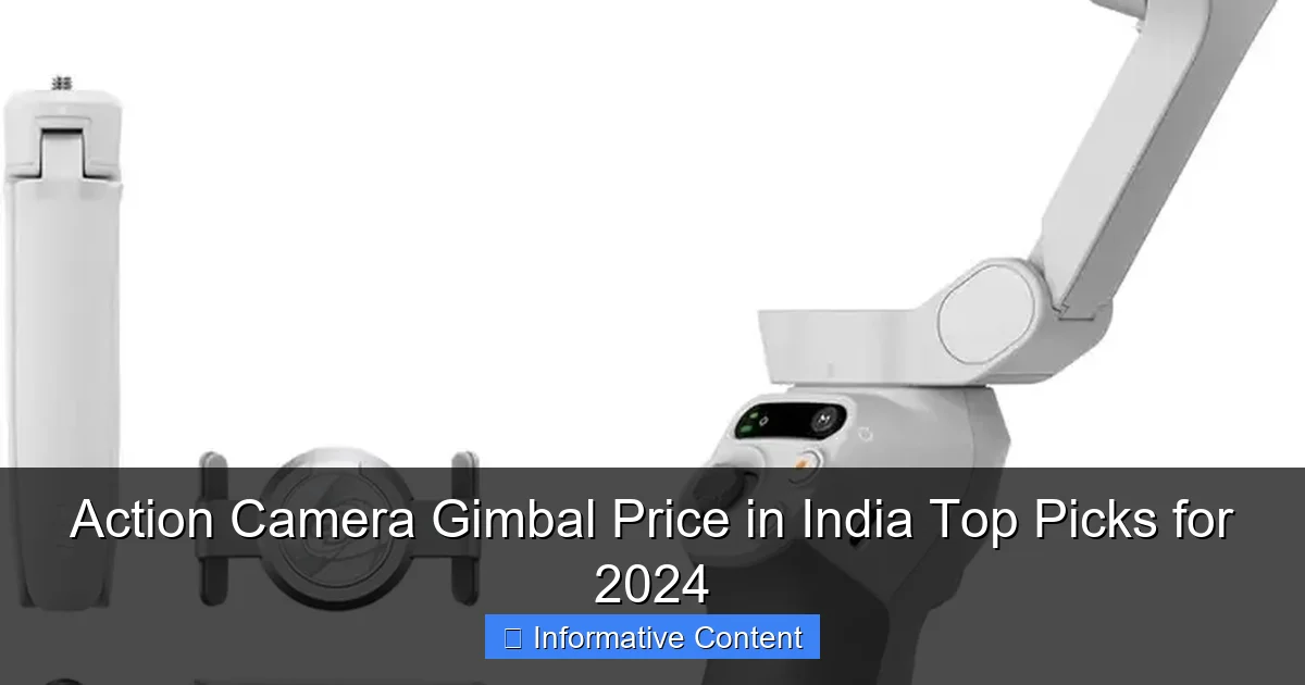 Action Camera Gimbal Price in India Top Picks for 2024