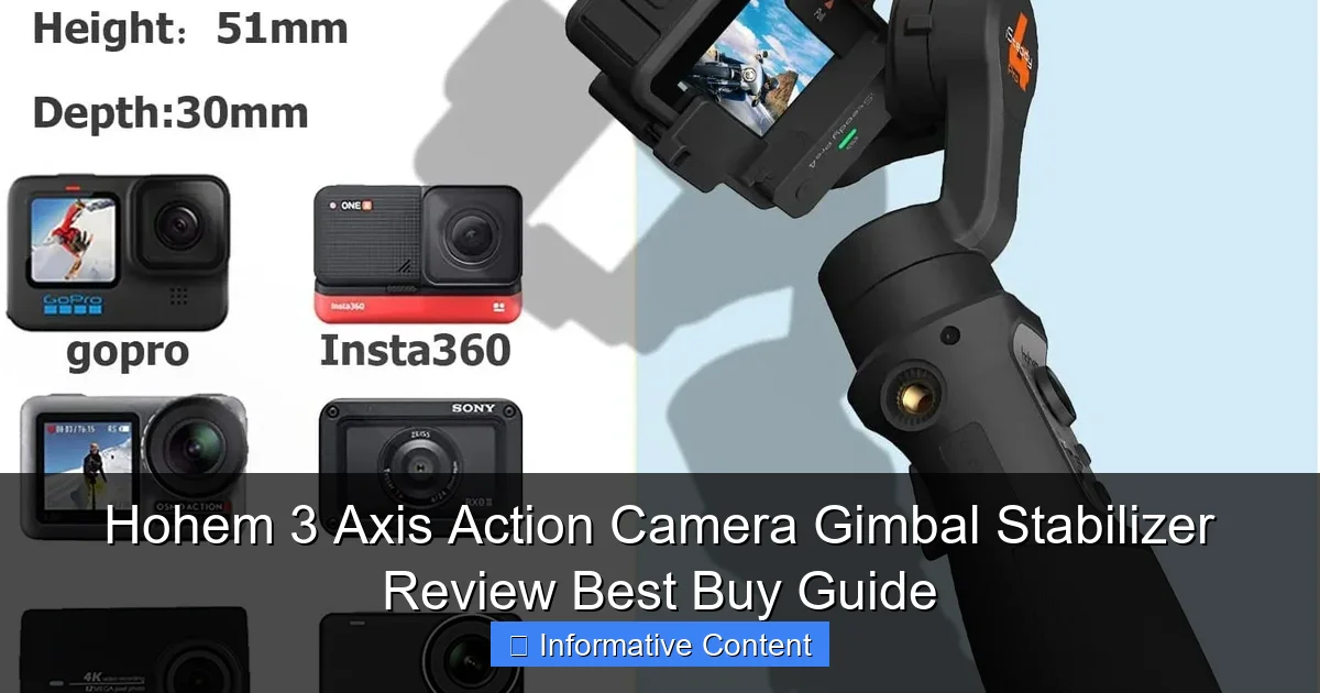Hohem 3 Axis Action Camera Gimbal Stabilizer Review Best Buy Guide