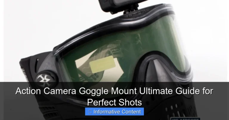 Action Camera Goggle Mount Ultimate Guide for Perfect Shots
