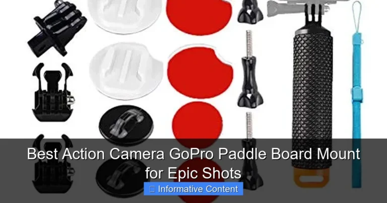 Best Action Camera GoPro Paddle Board Mount for Epic Shots