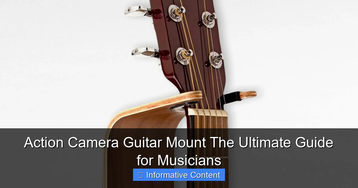 Action Camera Guitar Mount The Ultimate Guide for Musicians