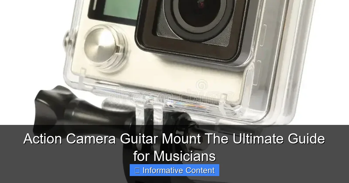 Action Camera Guitar Mount The Ultimate Guide for Musicians