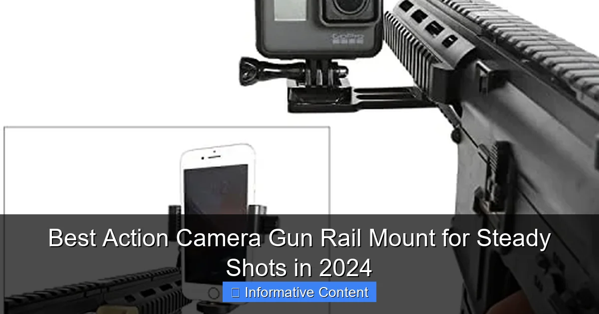 Best Action Camera Gun Rail Mount for Steady Shots in 2024
