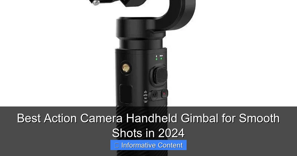 Best Action Camera Handheld Gimbal for Smooth Shots in 2024