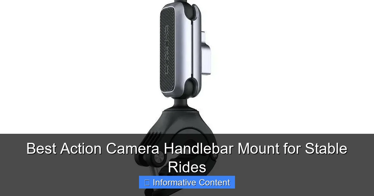 Best Action Camera Handlebar Mount for Stable Rides