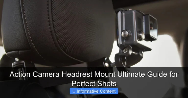 Action Camera Headrest Mount Ultimate Guide for Perfect Shots