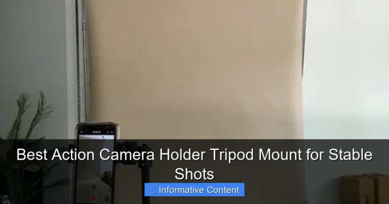 Best Action Camera Holder Tripod Mount for Stable Shots