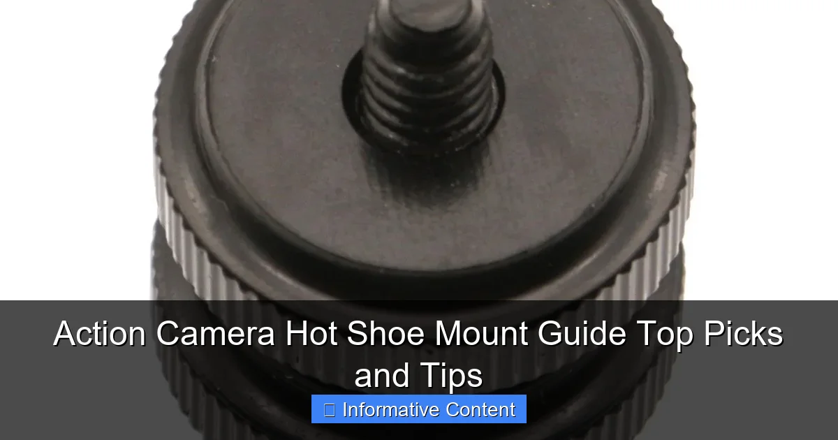 Action Camera Hot Shoe Mount Guide Top Picks and Tips