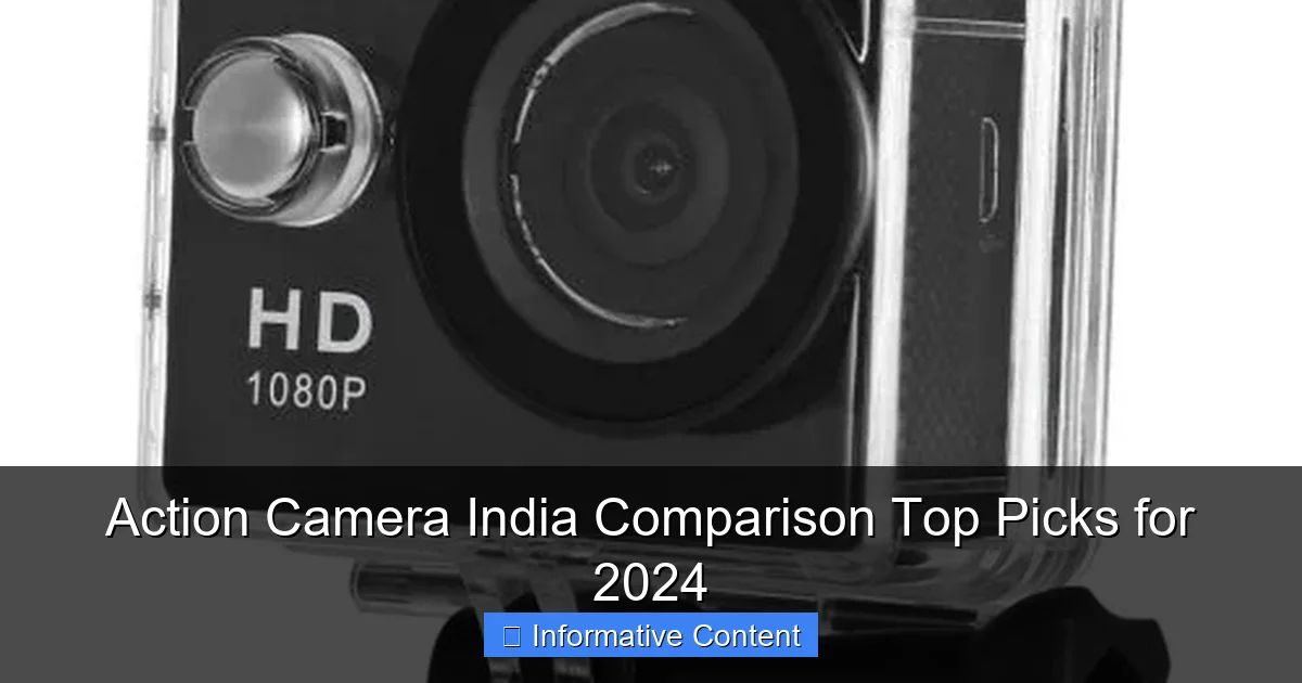 Action Camera India Comparison Top Picks for 2024