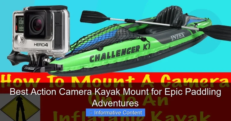 Best Action Camera Kayak Mount for Epic Paddling Adventures